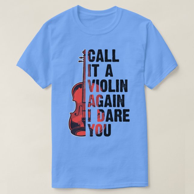 Funny Music Shirts Violin Nennen Sie es Violine wi (Design vorne)