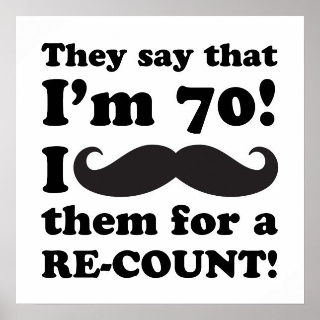 Funny Mustache 70. Geburtstag Poster (Vorne)