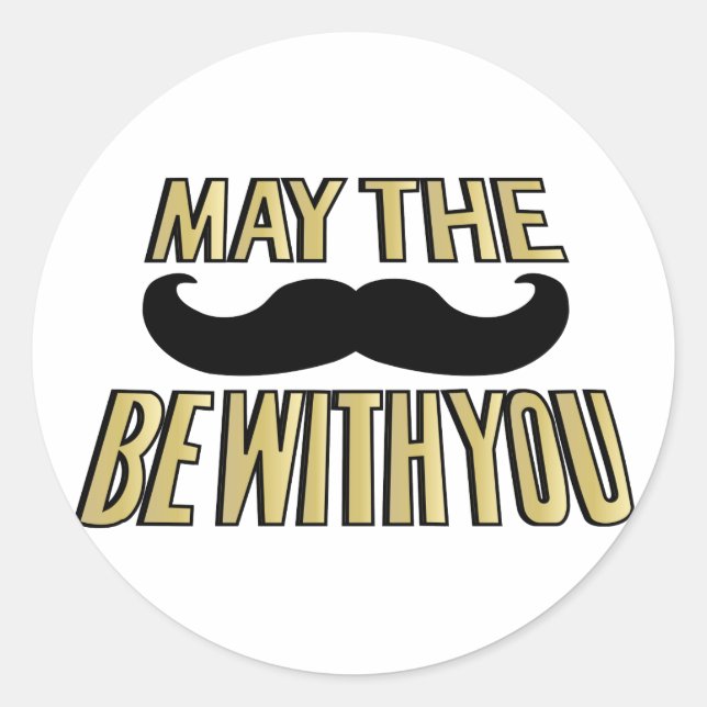 Funny Mustache - Möge der Staat bei dir sein Runder Aufkleber (Vorderseite)