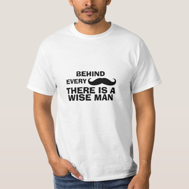 Funny Mustache Quote T - Shirt (Vorderseite)