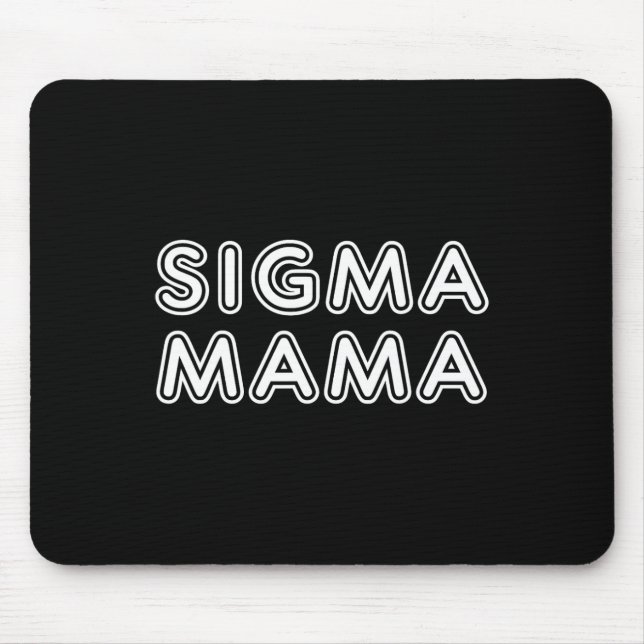 Funny Mütter Day Sigma Mama Mousepad (Vorne)