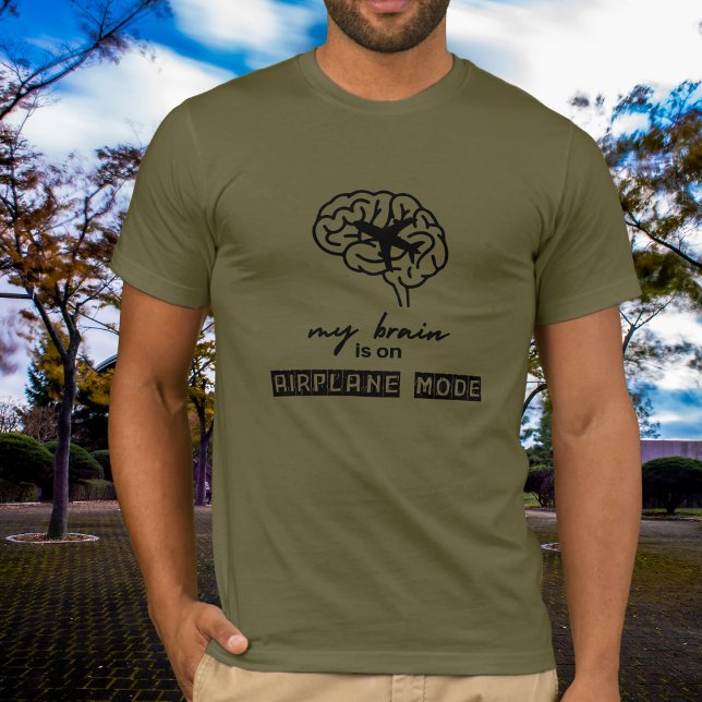 Funny My Brain is on Airplane Mode Coworker Gift T-Shirt (Von Creator hochgeladen)