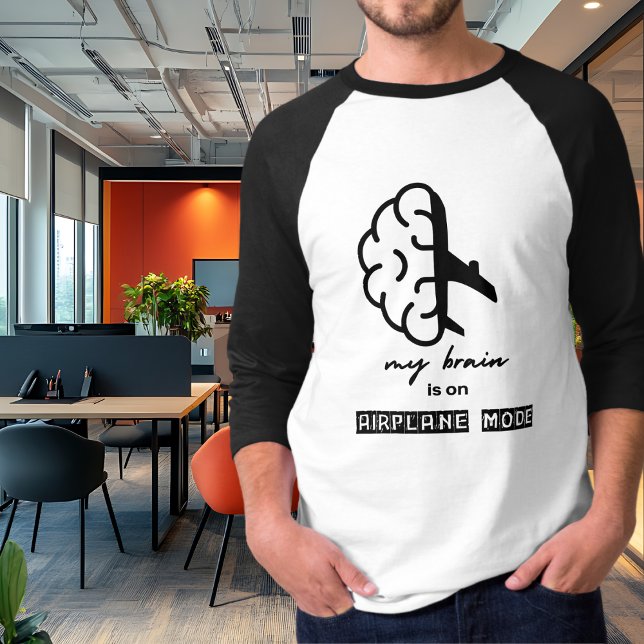 Funny My Brain is on Airplane Mode Coworker Simple T-Shirt (Von Creator hochgeladen)