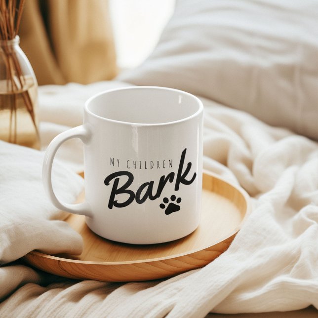 Funny My Children Bark Hund Mama Kaffeetasse (Von Creator hochgeladen)