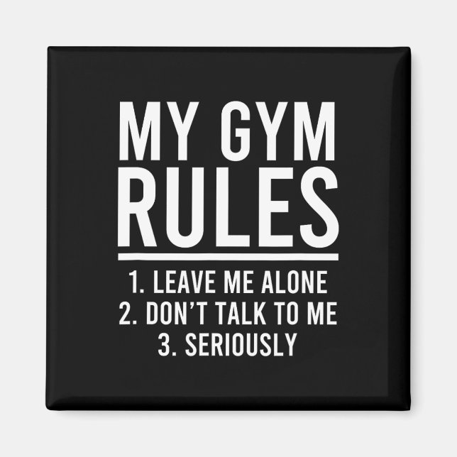 Funny my Gym Rules Magnet (Vorne)