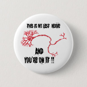 Funny My Last Nerve Button