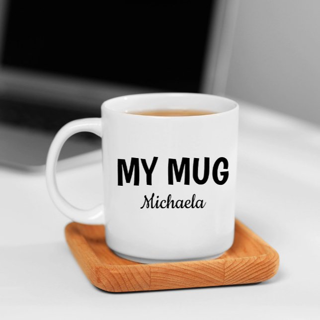 Funny "My Mug" Cool Fonts Kaffeetasse (Von Creator hochgeladen)