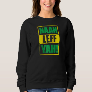 Funny Naah Leff Yah! Raglan Sweatshirt