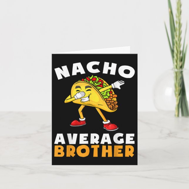 Funny Nacho Average Brother Cinco De Mayo Mexican Karte (Vorderseite)