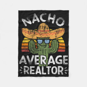 Funny Nacho Average Realtor Cinco De Mayo Mexican Fleecedecke