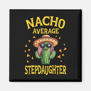 Funny Nacho Average StepTochtero Magnet