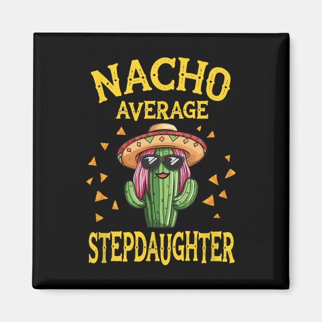 Funny Nacho Average StepTochtero Magnet (Vorne)
