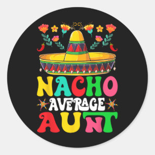 Funny Nacho Average Tante Sombrero Happy Cinco De Runder Aufkleber