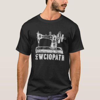 Funny Nähen Quilting Sewciopath für Männer Frauen T-Shirt
