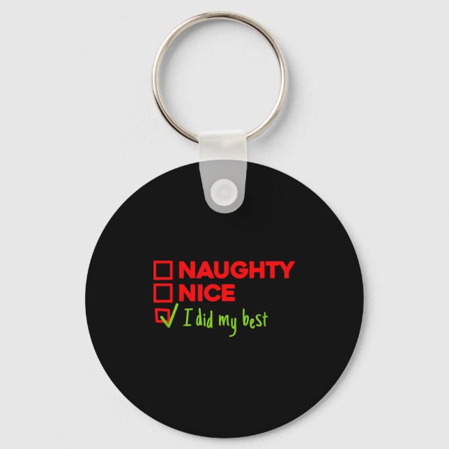 Funny Naughty, Nice, I Did My Christmas  Schlüsselanhänger (Vorderseite)