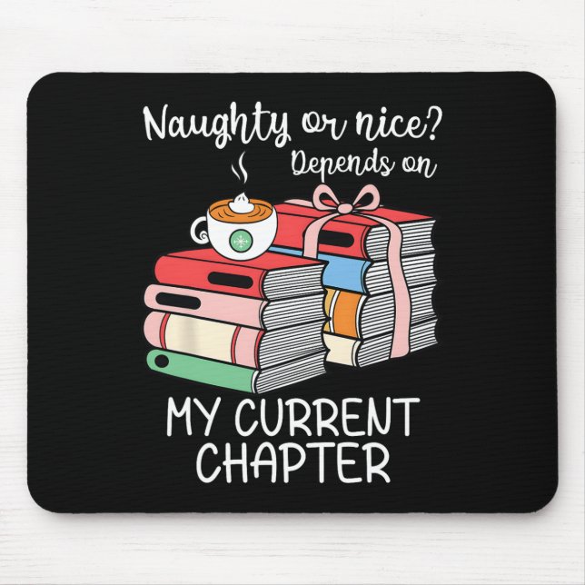 Funny Naughty oder Nice hängt von meiner aktuellen Mousepad (Vorne)