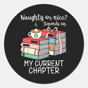 Funny Naughty oder Nice hängt von meiner aktuellen Runder Aufkleber