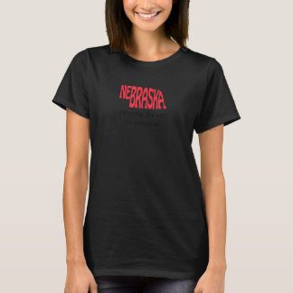 Funny Nebraska ehrlich, es ist nicht für alle T-Shirt