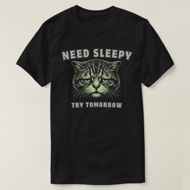 Funny “Need Sleep” Tired Cat Minimalist T-Shirt (Design vorne)