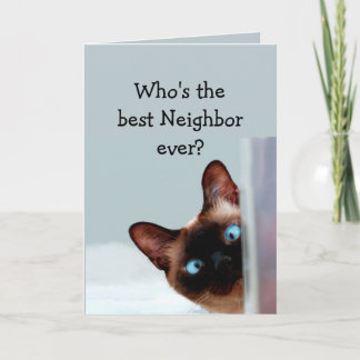 Funny Neighbour Birthday wünscht Siamese Cat Karte