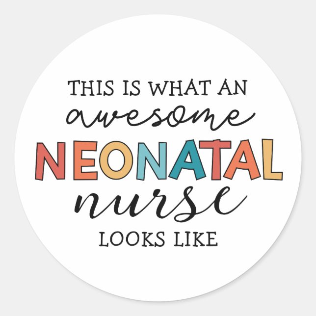 Funny Neonatal Nurse Phantastische Wertschätzung Runder Aufkleber (Vorderseite)