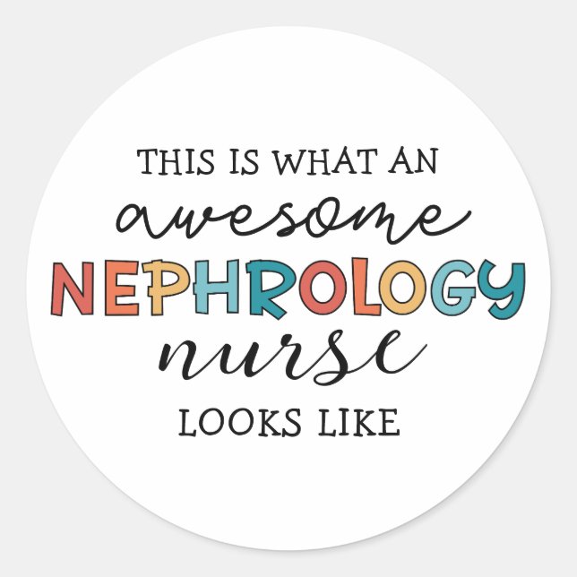 Funny Nephrology Nurse Phantastische Wertschätzung Runder Aufkleber (Vorderseite)