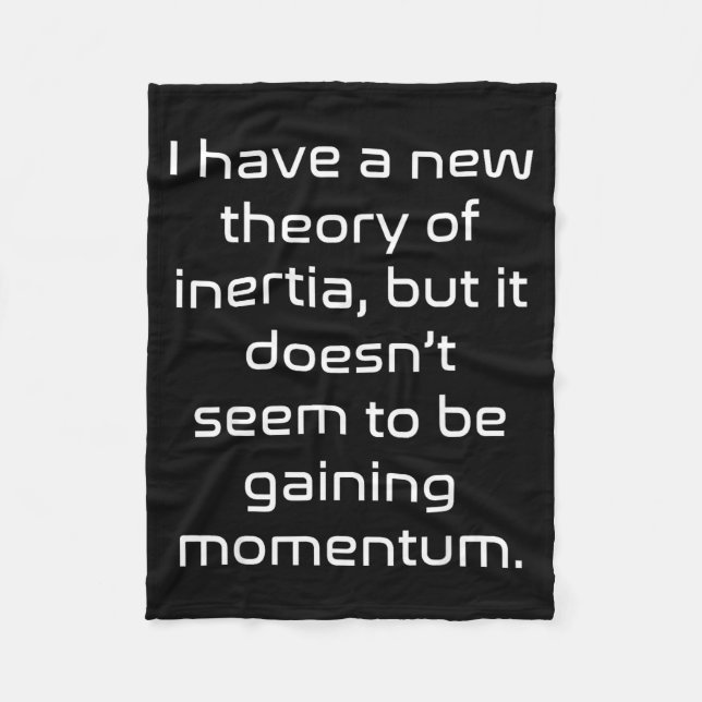 Funny Nerdy New Theory Of Inertia Not Gaining Mome Fleecedecke (Vorderseite)