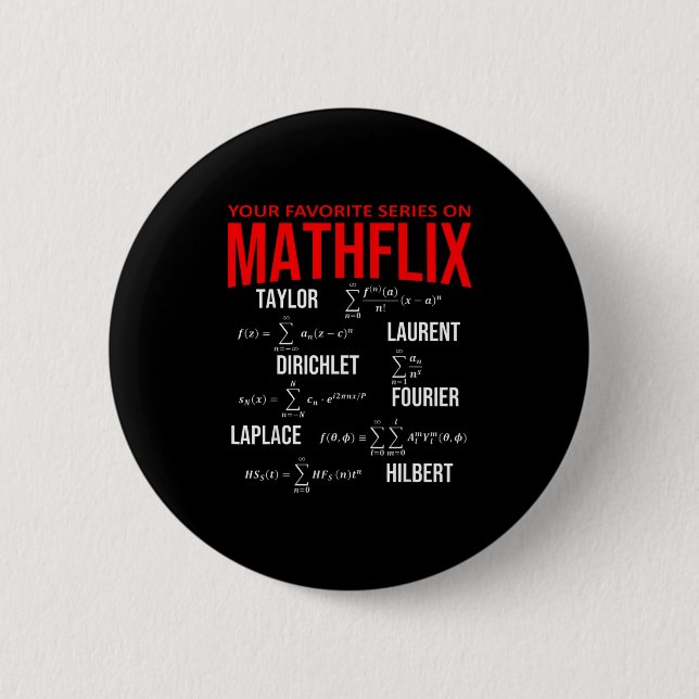 Funny Nerdy Your Favorite Series On Mathflix Math  Button (Vorderseite)