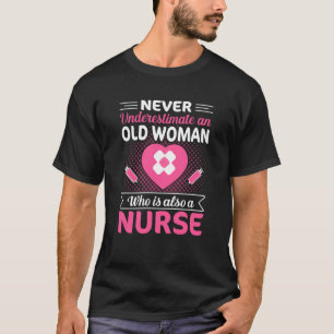 Funny Never Underestimate An Old Woman Who Is T-Shirt