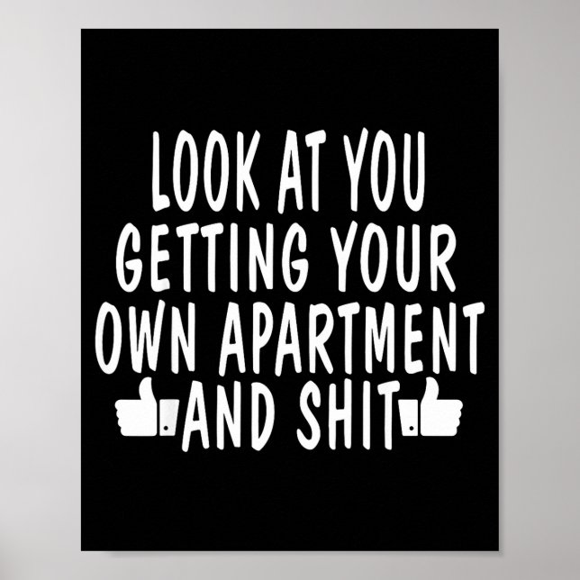Funny New Apartment House Warming Gift  Poster (Vorne)