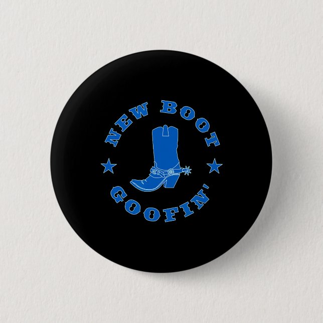 Funny New Boot Goofin Cowboy Boot Meme Quote  Button (Vorderseite)