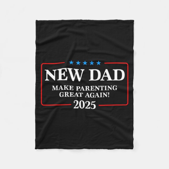 Funny New Dad Est 2025 Make Parenting Great Again  Fleecedecke (Vorderseite)
