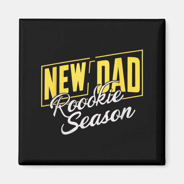 Funny New Dad Rookie Season Proud Fathers First Ti Magnet (Vorne)