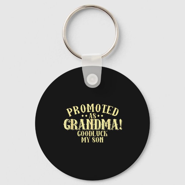 Funny New Grandma Promotion Quote Grandmother Humo Schlüsselanhänger (Vorderseite)
