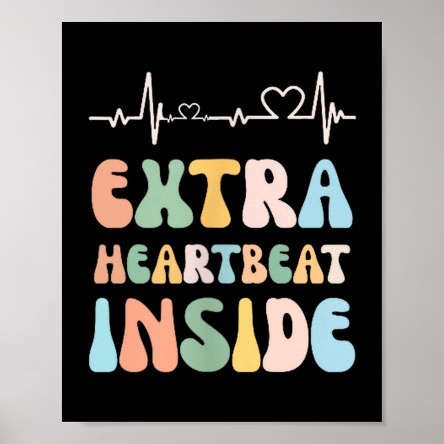 Funny New Mom Extra Heartbeat Inside Pregnancy Ann Poster (Vorne)