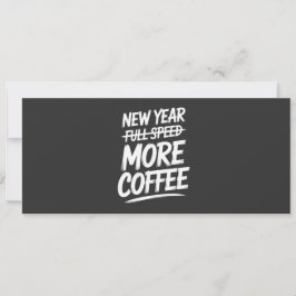 Funny New Year More Coffee Sarcastic Resolution Einladung