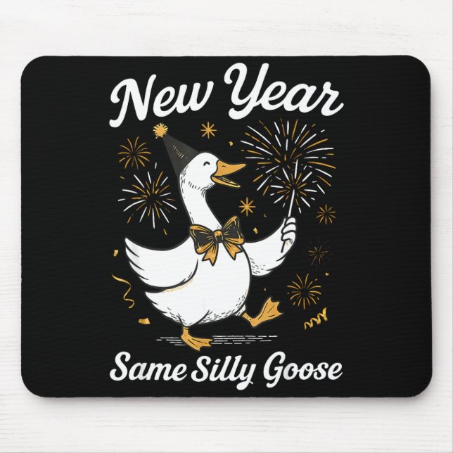 Funny New Year Same Silly Goose Happy New Year 202 Mousepad (Vorne)