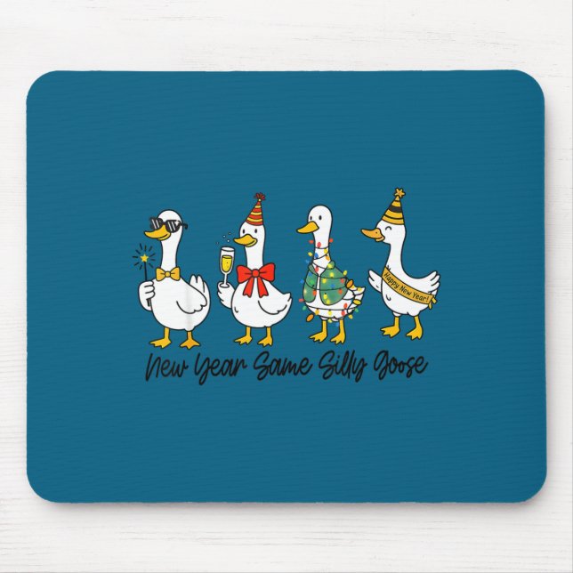 Funny New Year Same Silly Goose Happy New Year 202 Mousepad (Vorne)