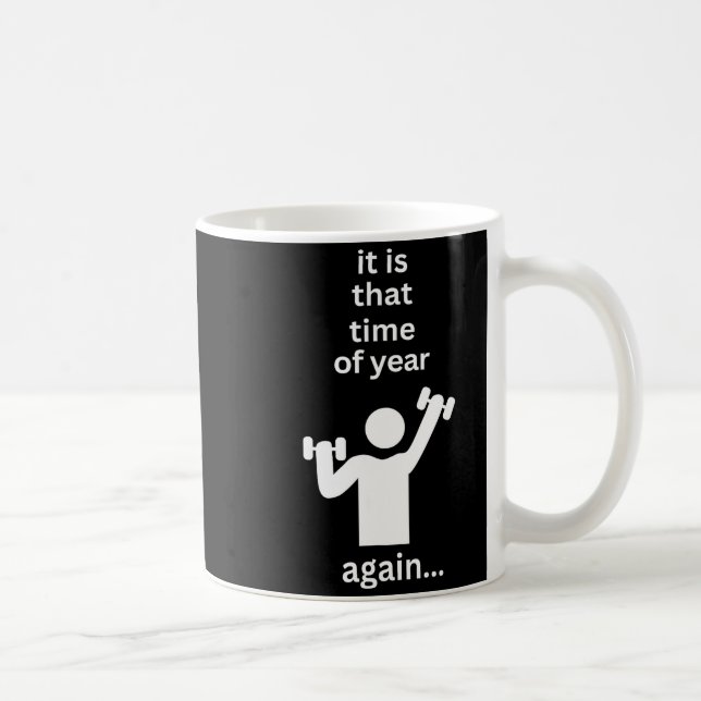 Funny New Years Resolution Workout Gym Time Exerci Kaffeetasse (Rechts)