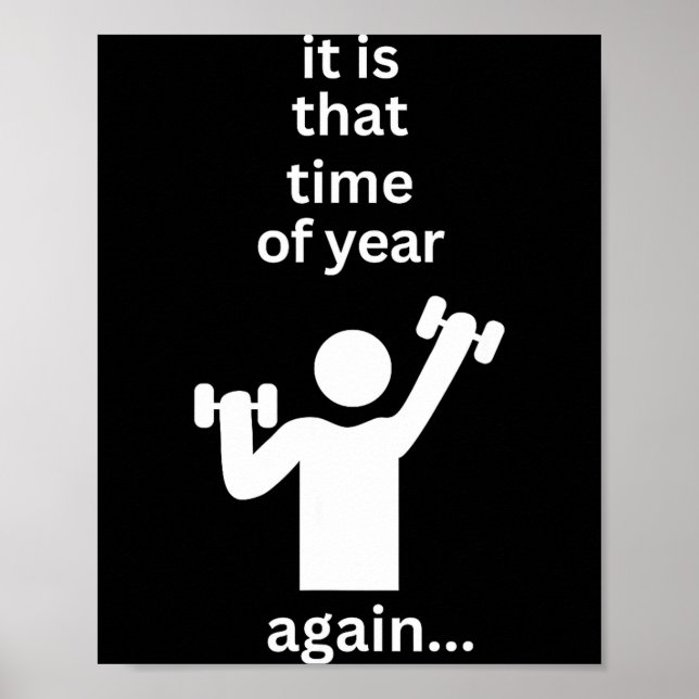 Funny New Years Resolution Workout Gym Time Exerci Poster (Vorne)