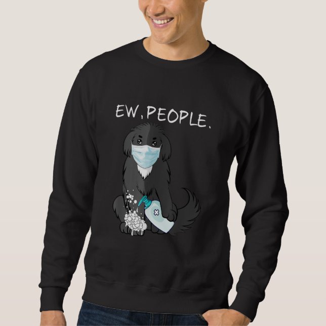 Funny Newfundland Ew People Dog Lover Sweatshirt (Vorderseite)