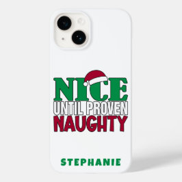 Funny Nice Bis Proven Naughy WeihnachtsJoke Case-Mate iPhone 14 Hülle