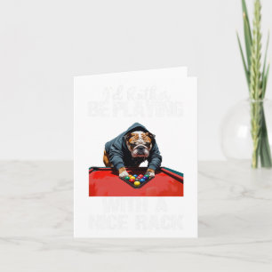 Funny Nice Rack Bulldog Pool Billard für Männer Fr Karte