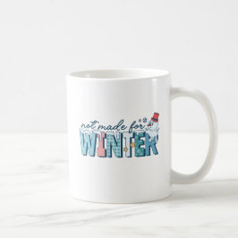 Funny nicht gemacht für Winter Niedlich Snowman Wi Kaffeetasse