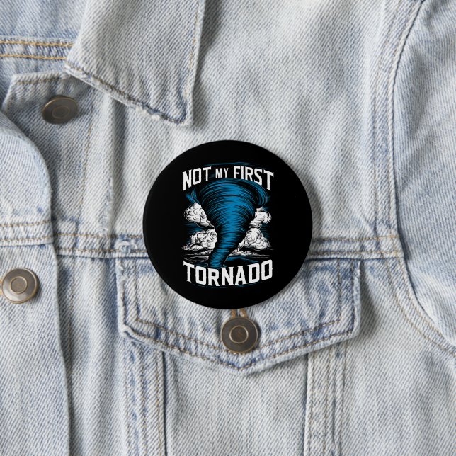 Funny nicht mein erster Tornado Retro Storm Chaser Button (Beispiel)