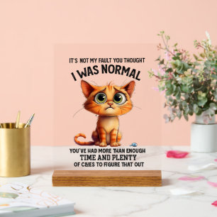 Funny nicht normal cat sarcasa word art acrylschild
