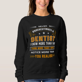 Funny nie unterschätzt ein Zahnkleid Sweatshirt
