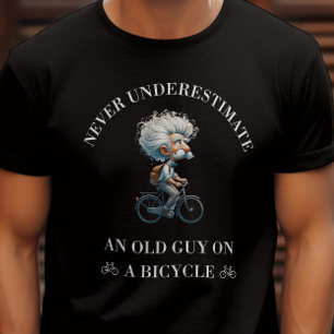 Funny Nie unterschätzt einen alten Typ für Radfahr T-Shirt