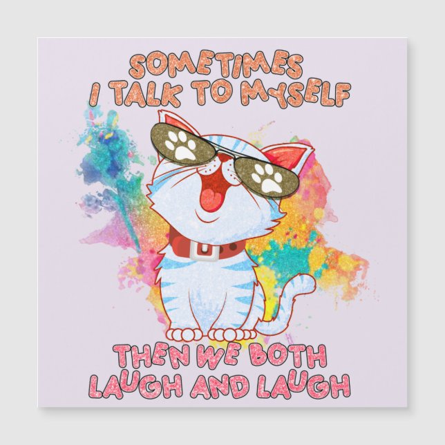 Funny Niedlich Cat | Manchmal spreche ich mit mir  Magnetkarte (Vorderseite)