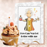 Funny Niedlich Complimentary Matte Female Birthday Karte<br><div class="desc">Haben Sie jemals das Kompliment gehört,  dass jemand mit dem Alter besser wird? Lass meinem Charakter Sandy ließ,  dass besondere Person wissen,  dass sie nicht besser werden können ... . sie sind bereits perfekt! Sie können die Nachricht und ihren Namen auch personalisieren:)</div>